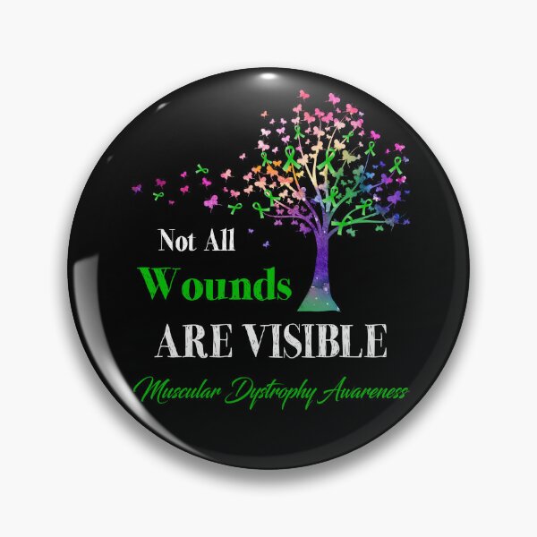 Item preview, Not All Wounds Are Visible Muscular Dystrophy Awareness designed and sold by Hatjar.