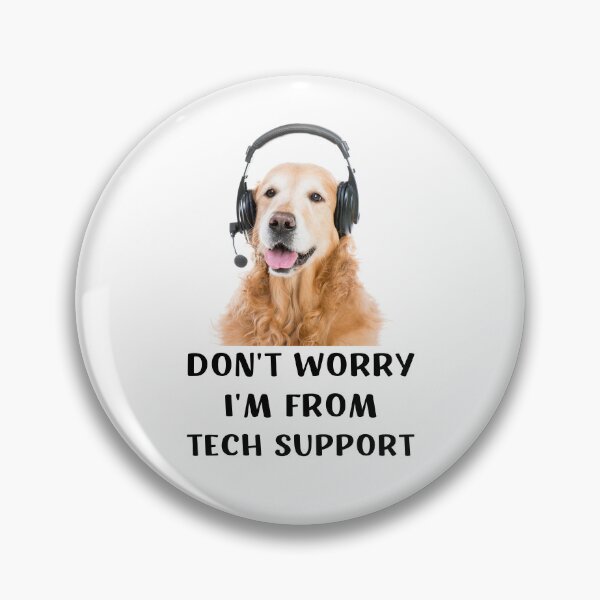 Item preview, DON'T WORRY I'M FROM TECH SUPPORT FUNNY GOLDEN RETRIEVER designed and sold by appareltolove.