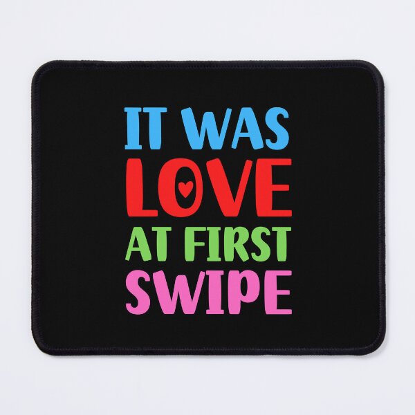 Item preview, It Was Love at First Swipe | Love designed and sold by FunnyFactDesign.