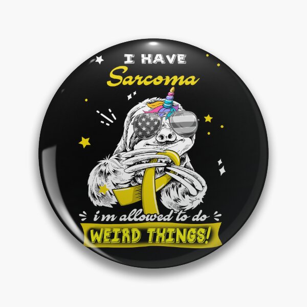 Item preview, Funny Sloth I Have Sarcoma I'm Allowed To Do Weird Things designed and sold by Kohend.