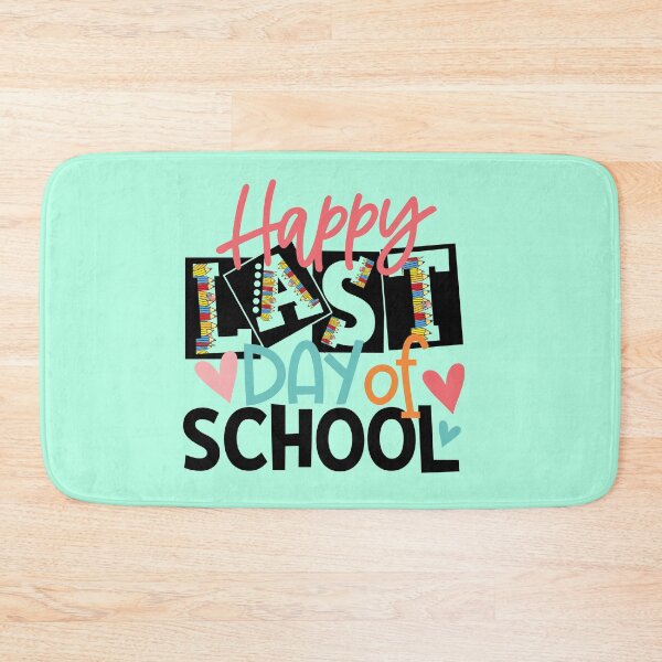 Item preview,  HAPPY LAST DAY OF SCHOOL, GRADUATIONS designed and sold by DanaMire.