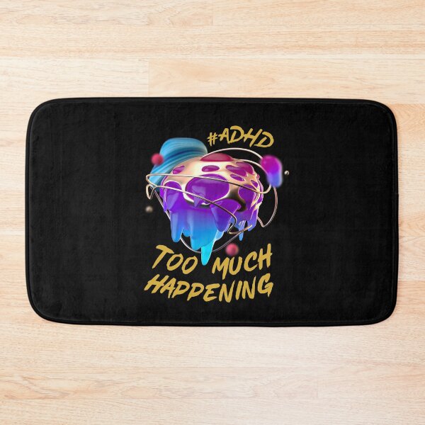 Item preview, #ADHD Brain, Too Much Happening, Attention HyperActive Disorder Awareness designed and sold by MJDezigns.