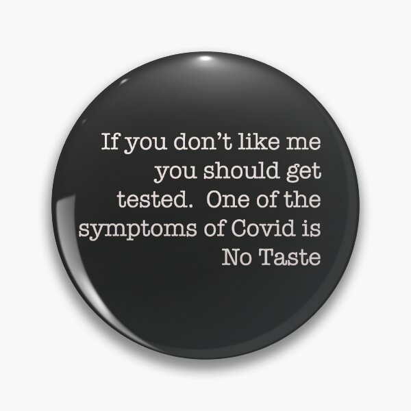 Item preview, If you don't like me you should get tested. No Taste designed and sold by Yo Printy.
