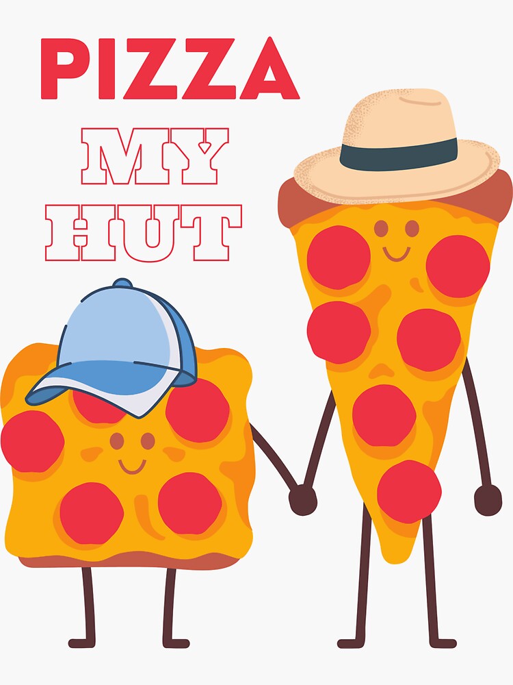 "Funny pepperoni pizza slice cool dad pun words pizza my hut" Sticker for Sale by