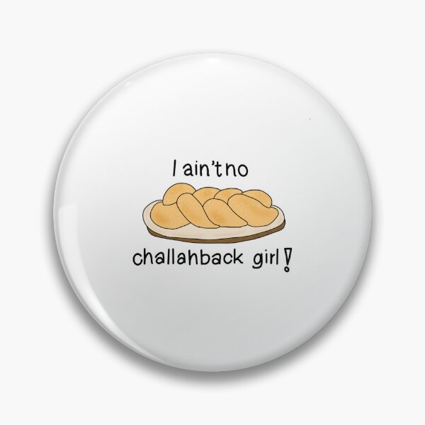 Item preview, I Ain’t No Challah Back Girl designed and sold by angrystickergal.