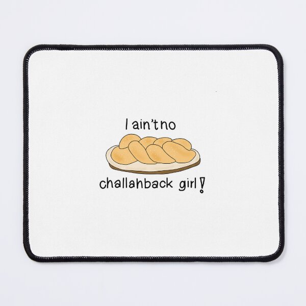 Item preview, I Ain’t No Challah Back Girl designed and sold by angrystickergal.