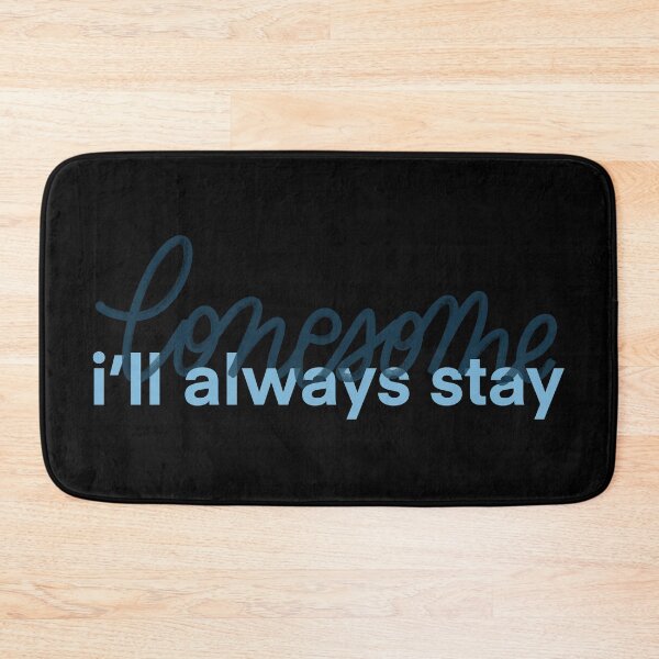 Item preview, lonesome i'll always stay designed and sold by Avery Sheridan.