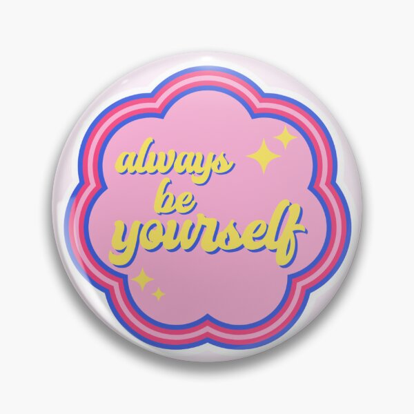 Item preview, Always Be Yourself  designed and sold by socialbylindsay.