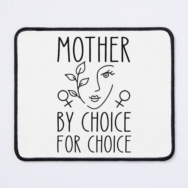Item preview, Mother By Choice For Choice designed and sold by RolandoBorer.