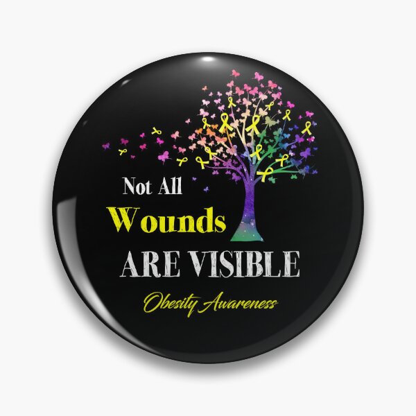 Item preview, Not All Wounds Are Visible Obesity Awareness designed and sold by Hatjar.
