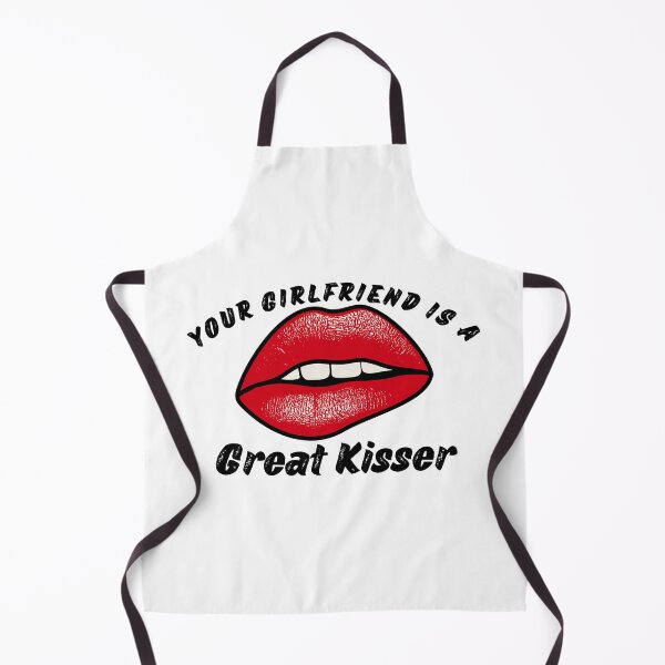 Item preview, Your Girlfriend Is A Great Kisser! designed and sold by ExcitedMood.