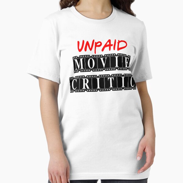 Item preview, Unpaid Movie Critic designed and sold by everything-shop.
