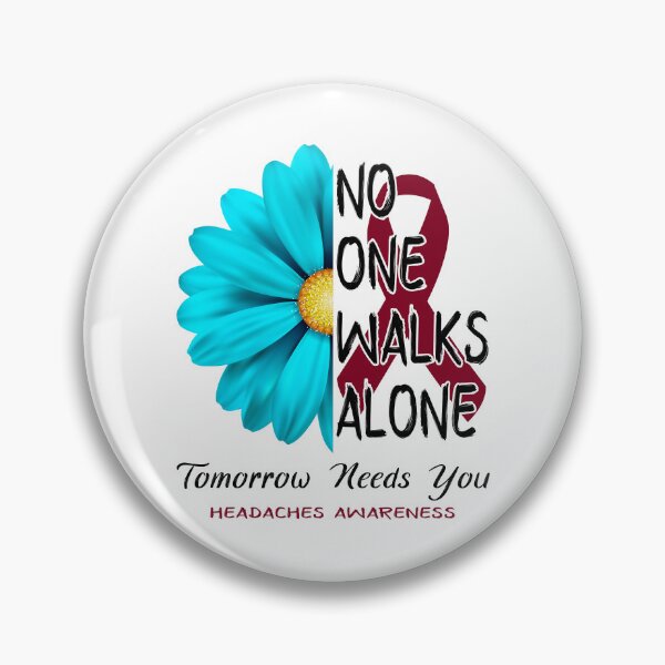 Item preview, Headaches Awareness No One Walks Alone Tomorrow Needs You designed and sold by fannieuxp59.