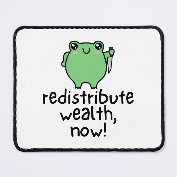 Item preview, Redistribute Wealth Now designed and sold by TrippyHistory.