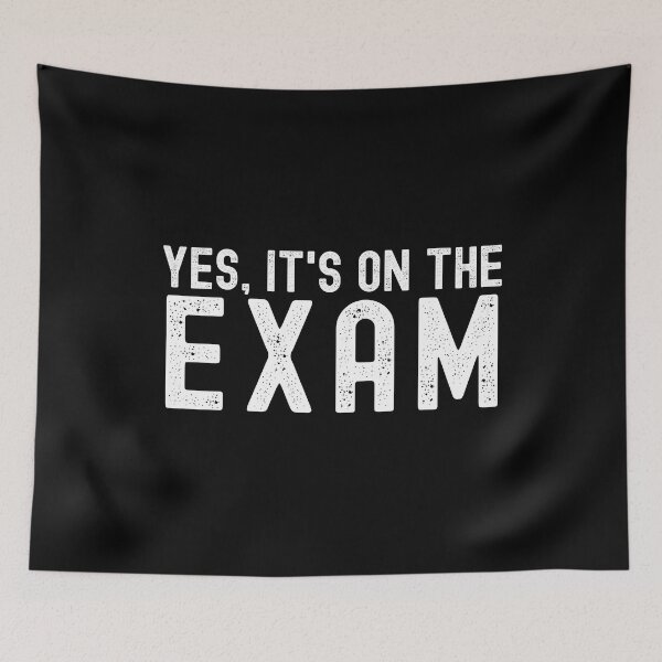 Item preview, Yes, It's On The Exam - Professor Humor, Teacher Humor, Funny Professor, Funny Teacher, Funny Educator, Educator Humor designed and sold by jadedscientist.
