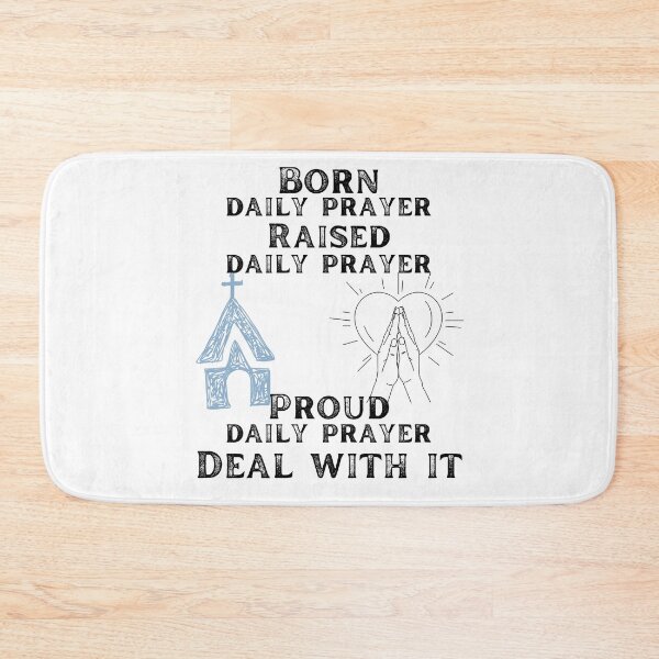 Item preview, Born daily prayer raised daily prayer proud daily prayer deal with it designed and sold by movie-popcorn.