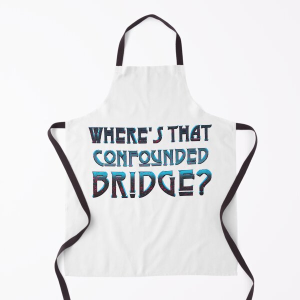 Item preview, WHERE'S THAT CONFOUNDED BRIDGE designed and sold by Zeriomes82.