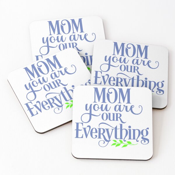 Item preview, Mom You Are Our Everything  designed and sold by kidzkool.