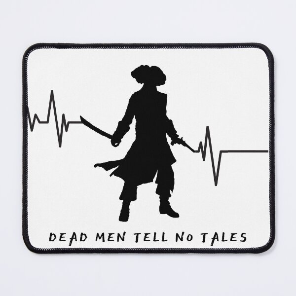 Item preview, Dead Men Tell No Tales designed and sold by billclemensNJ.