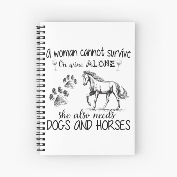 Item preview, A Woman Cannot Survive On Wine Alone She Needs Dogs Horses designed and sold by TianSaen.