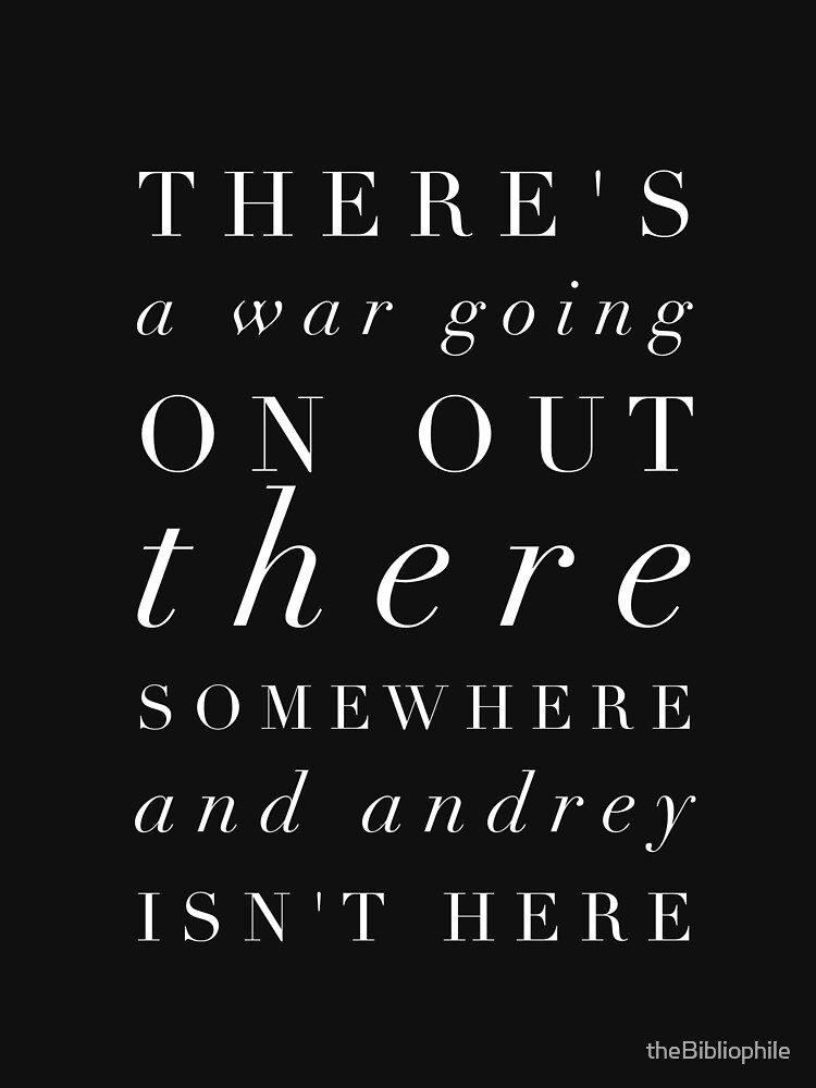 "Natasha, Pierre, and the Great Comet of 1812 Quote" Tshirt by