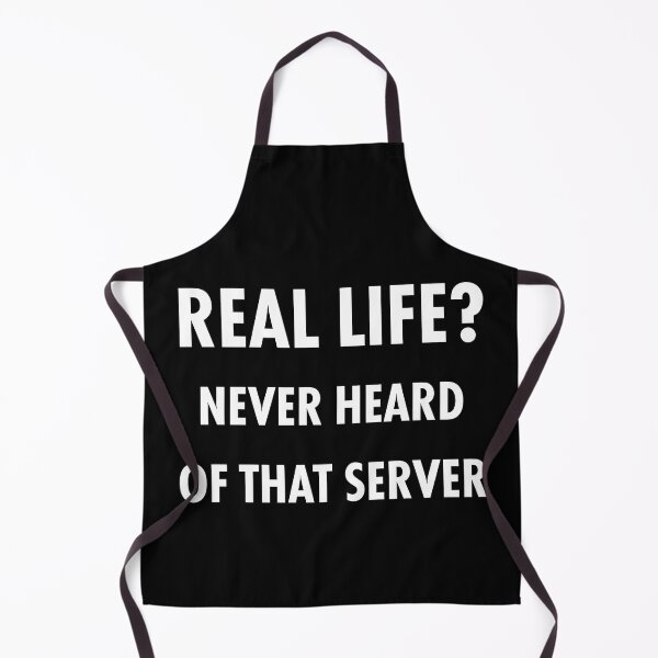 Item preview, Real Life Never Heard Of That Server Funny Technology designed and sold by ktmaem.
