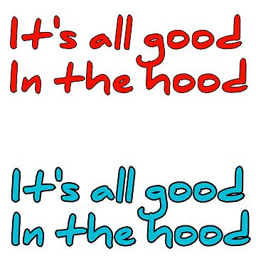 It's all good in the hood street hood slang saying red | Sticker