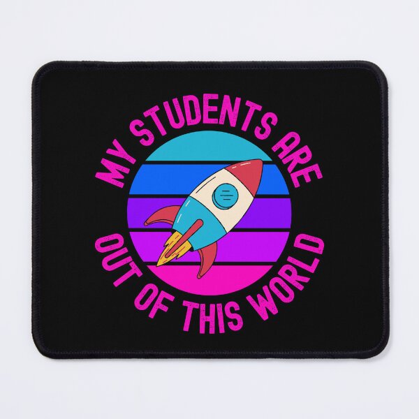 Item preview, My Students Are Out Of This World - Professor Humor, Teacher Humor, Funny Professor, Funny Teacher, Funny Educator, Educator Humor designed and sold by jadedscientist.