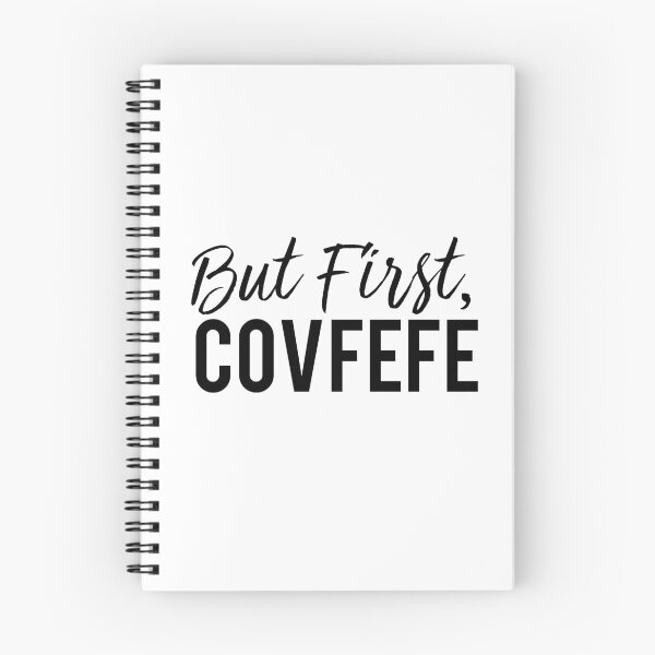 Item preview, But First, Covfefe designed and sold by kjanedesigns.