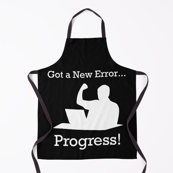 Item preview, Got A New Error Progress - Software Development Life Cycle for Programmers designed and sold by ktmaem.