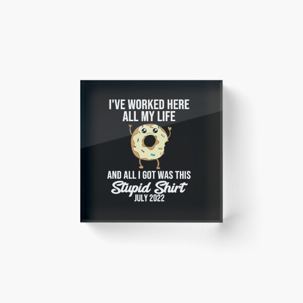 Item preview, RETIRED JULY 2022 DONUT QUOTE FUNNY RETIREMENT designed and sold by sobriowslen.
