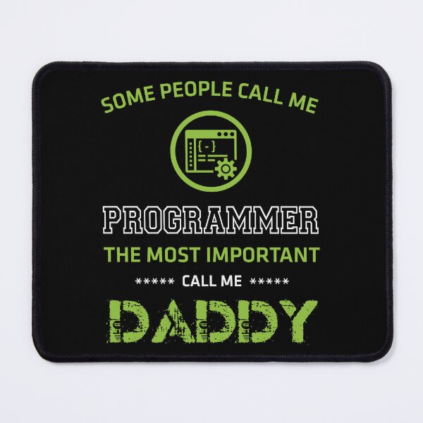 Item preview, Programmer The Most Important Call Me Daddy Funny Technology designed and sold by ktmaem.