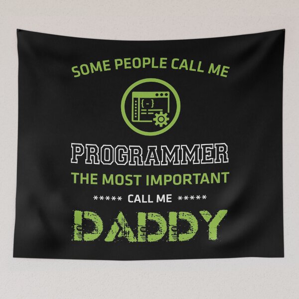 Item preview, Programmer The Most Important Call Me Daddy Funny Technology designed and sold by ktmaem.