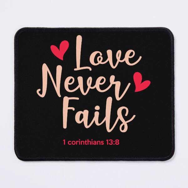 Item preview, Love Never Fails 1 Corinthians 13:8 designed and sold by FanityPrints.