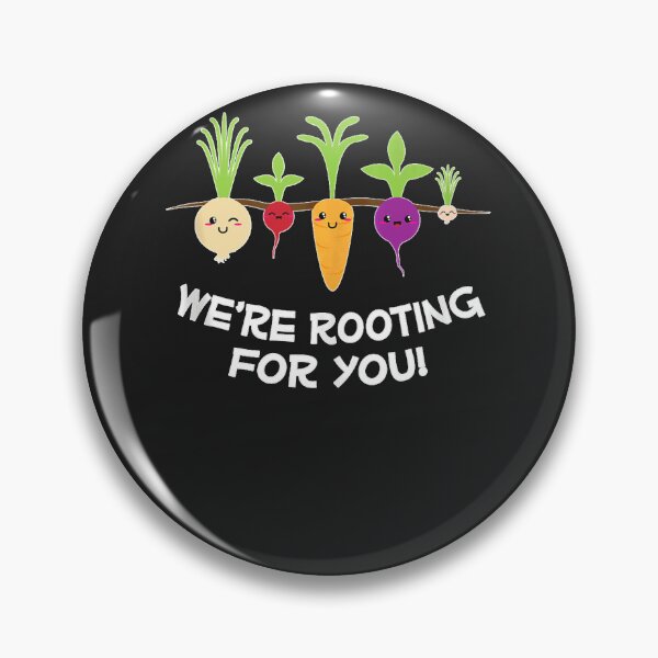 Item preview, We're Rooting For You! Funny Garden designed and sold by jolesmuzii.