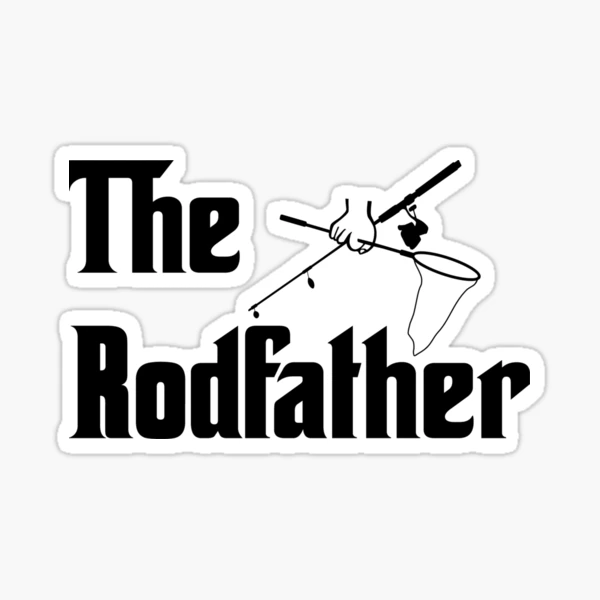 Rodfather Shirt, Fishing Shirt, Humor Shirt, Funny Fishing, Father's Day,  Fishing Quotes, Gift for Men, Adult Humor 