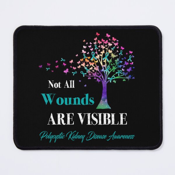 Item preview, Not All Wounds Are Visible Polycystic Kidney Disease Awareness designed and sold by Hatjar.