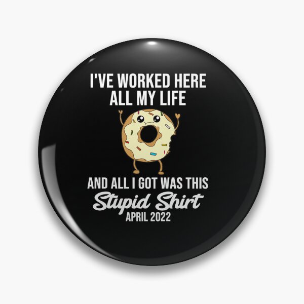 Item preview, RETIRED APRIL 2022 DONUT QUOTE FUNNY RETIREMENT designed and sold by sobriowslen.