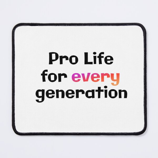 Item preview, Pro Life for every generation designed and sold by hardscuffle.