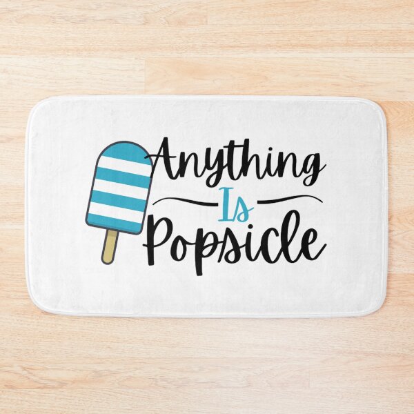 Item preview, Anything Is Popsicle | Funny Popsicle Sayings designed and sold by chetan786.