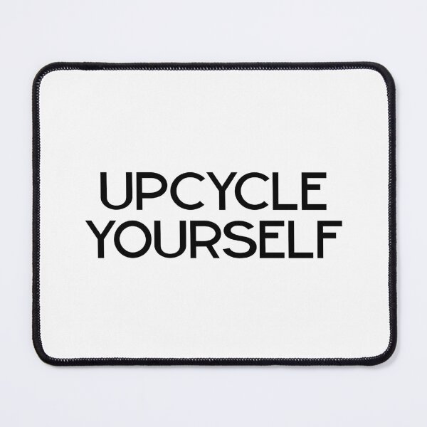 Item preview, Upcycle Yourself designed and sold by Healthy AF.