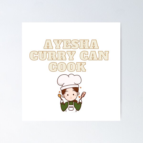 Item preview, Ayesha curry can be cook well designed and sold by Napoprasanna.