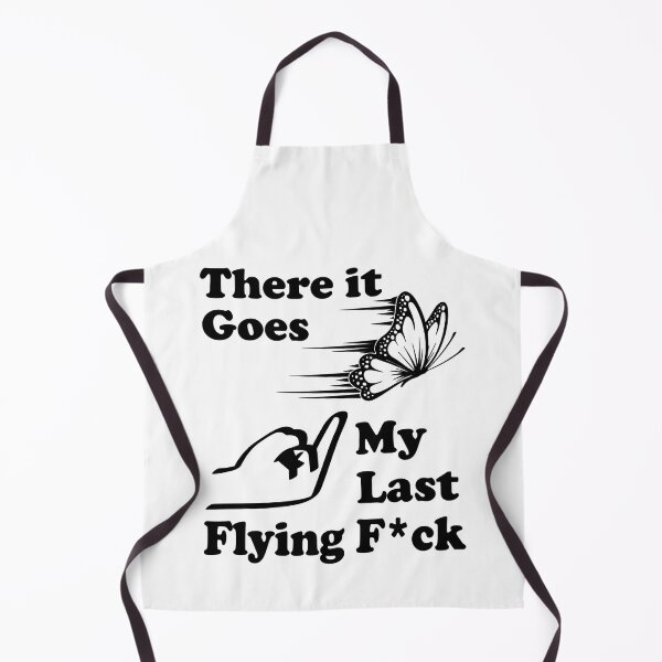 Item preview, There It Goes My Last Flying Fuc k That Says The F Word designed and sold by adxota.
