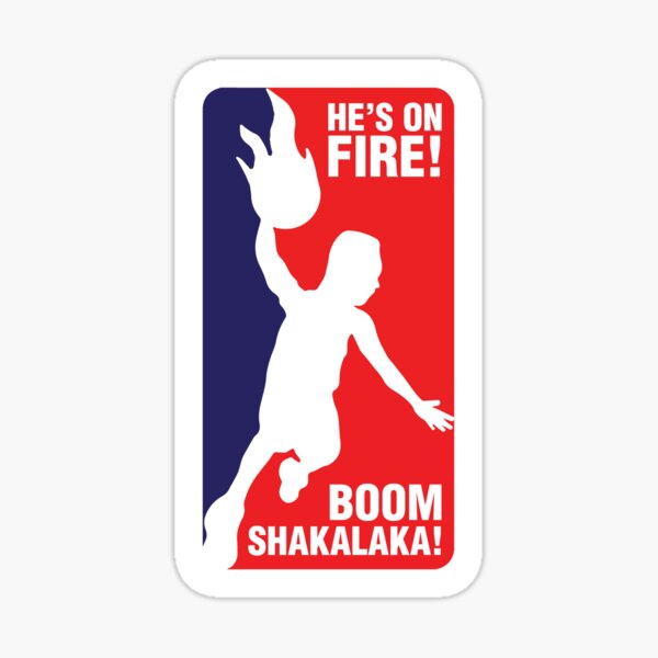 He's On Fire - Boomshakalaka! Sticker