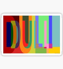 DULL 02a Sticker