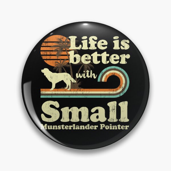 Item preview, Life is Better with Small Munsterlander Pointer Vintage designed and sold by rafaeltto.