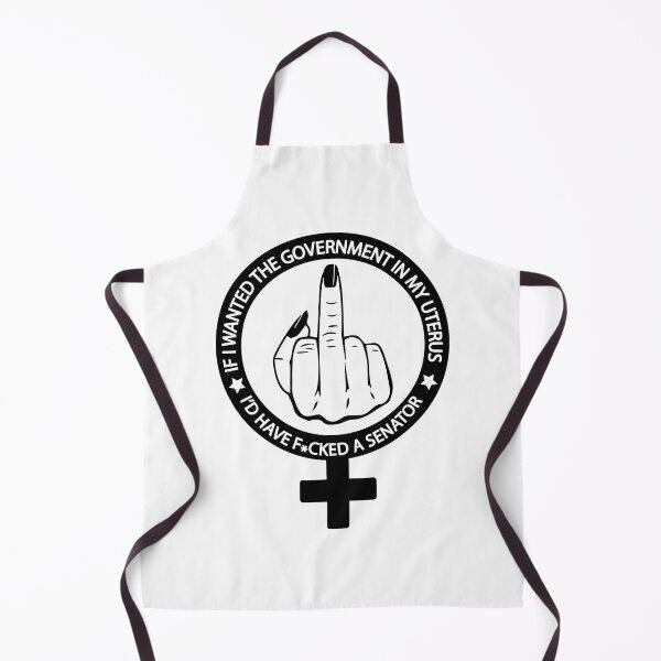 Item preview, Pro Choice ,If I wanted the Government in my Uterus I would Have F.cked a Senator designed and sold by KoressaLyn.
