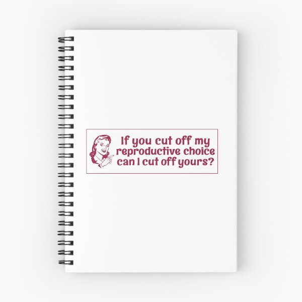 Item preview, Pro Choice ,If You Cut Off My Reproductive Choice Pro-Choice designed and sold by KoressaLyn.