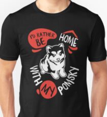 I'd Rather be Home with my Pomsky Unisex T-Shirt