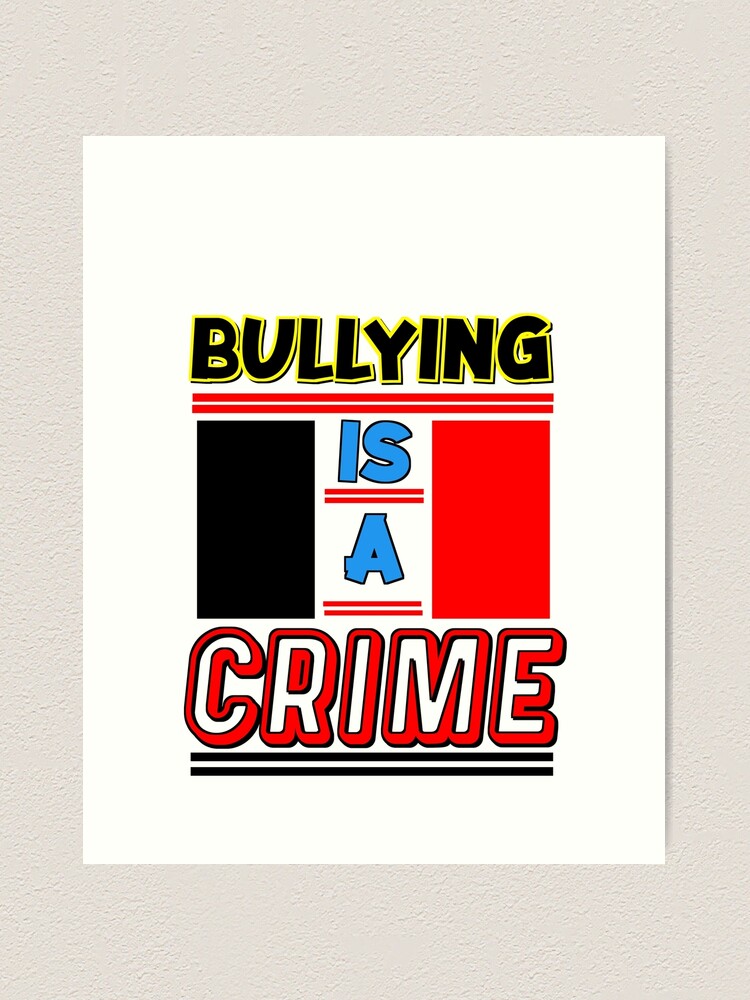 Bullying should be a crime